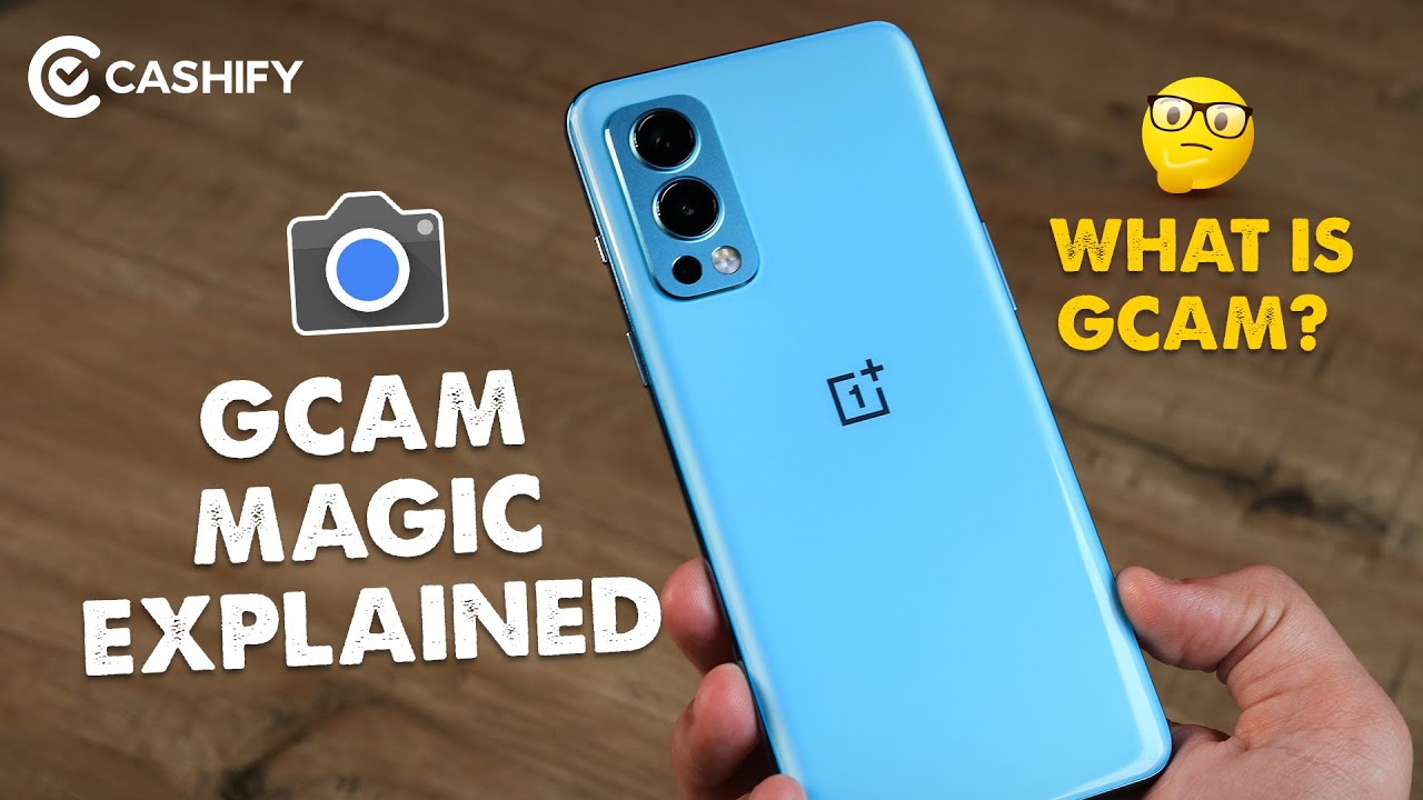 GCam MAGIC Explained - Download & Install GCam For Any Smartphone | Gcam APK Download List