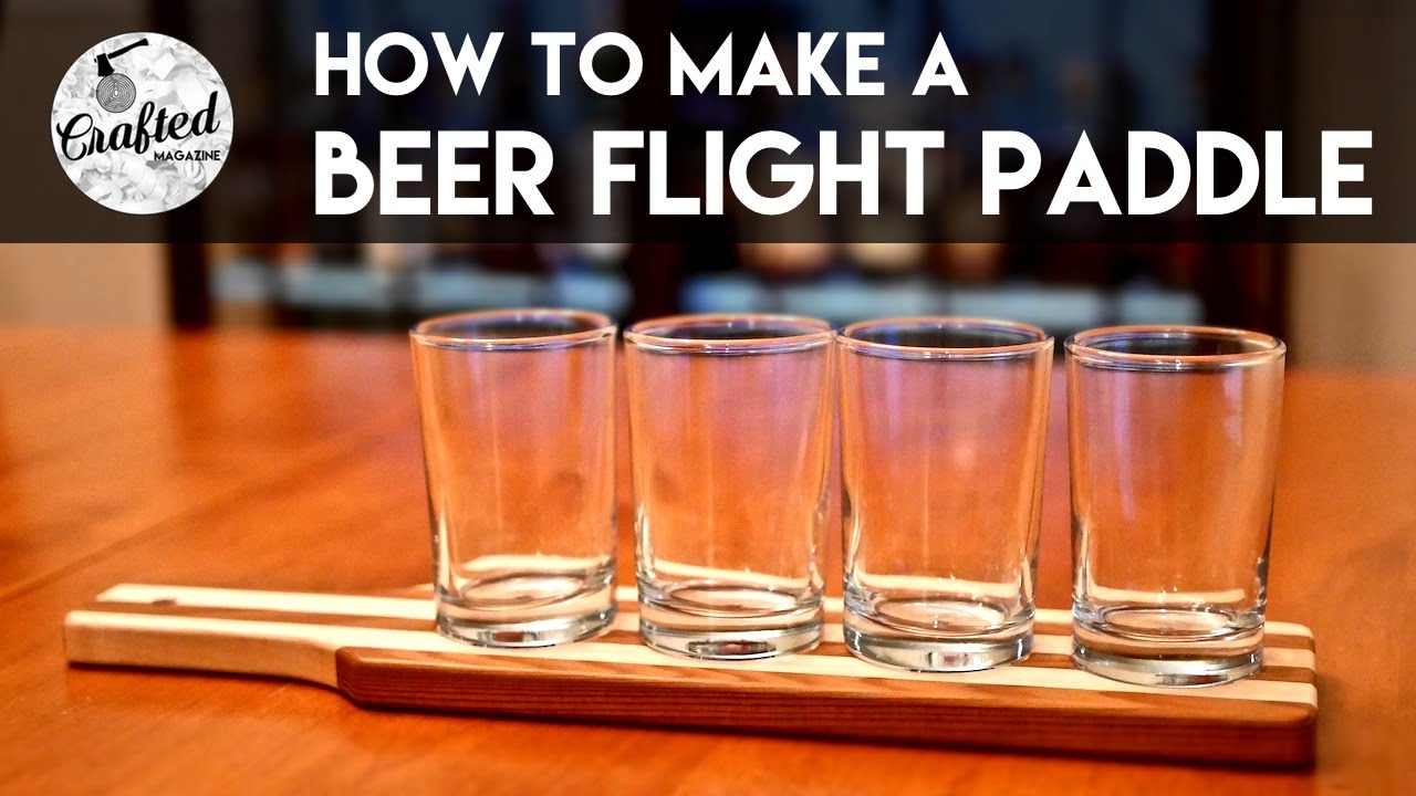 Beer Flight Paddle How-To | Crafted Workshop