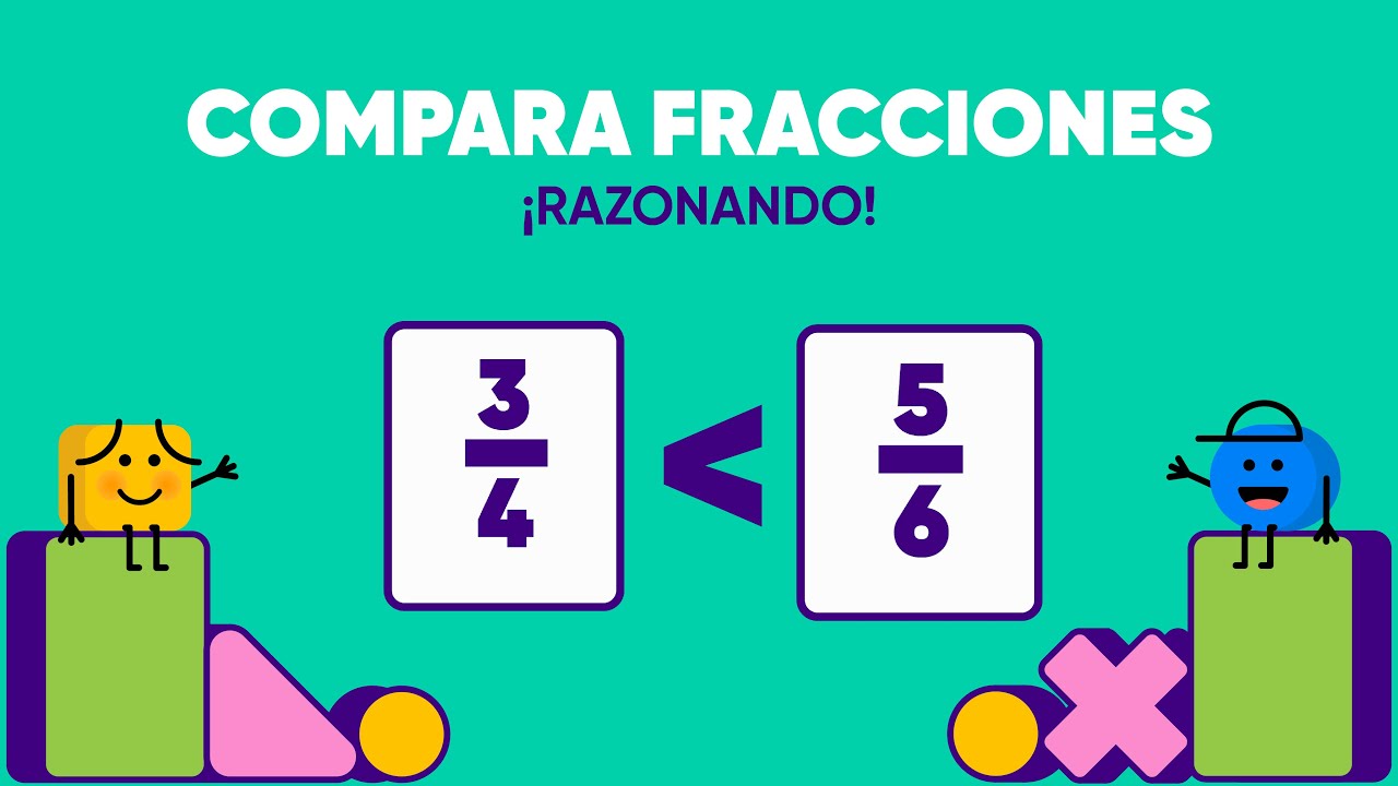 Compara FRACCIONES usando la l&oacute;gica (&iexcl;No reglas dif&iacute;ciles!)