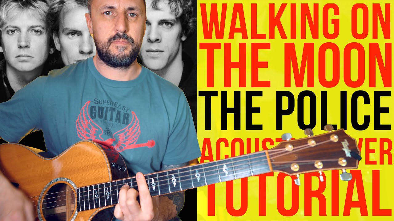 Walking On The Moon The Police Acoustic Guitar Lesson and Cover