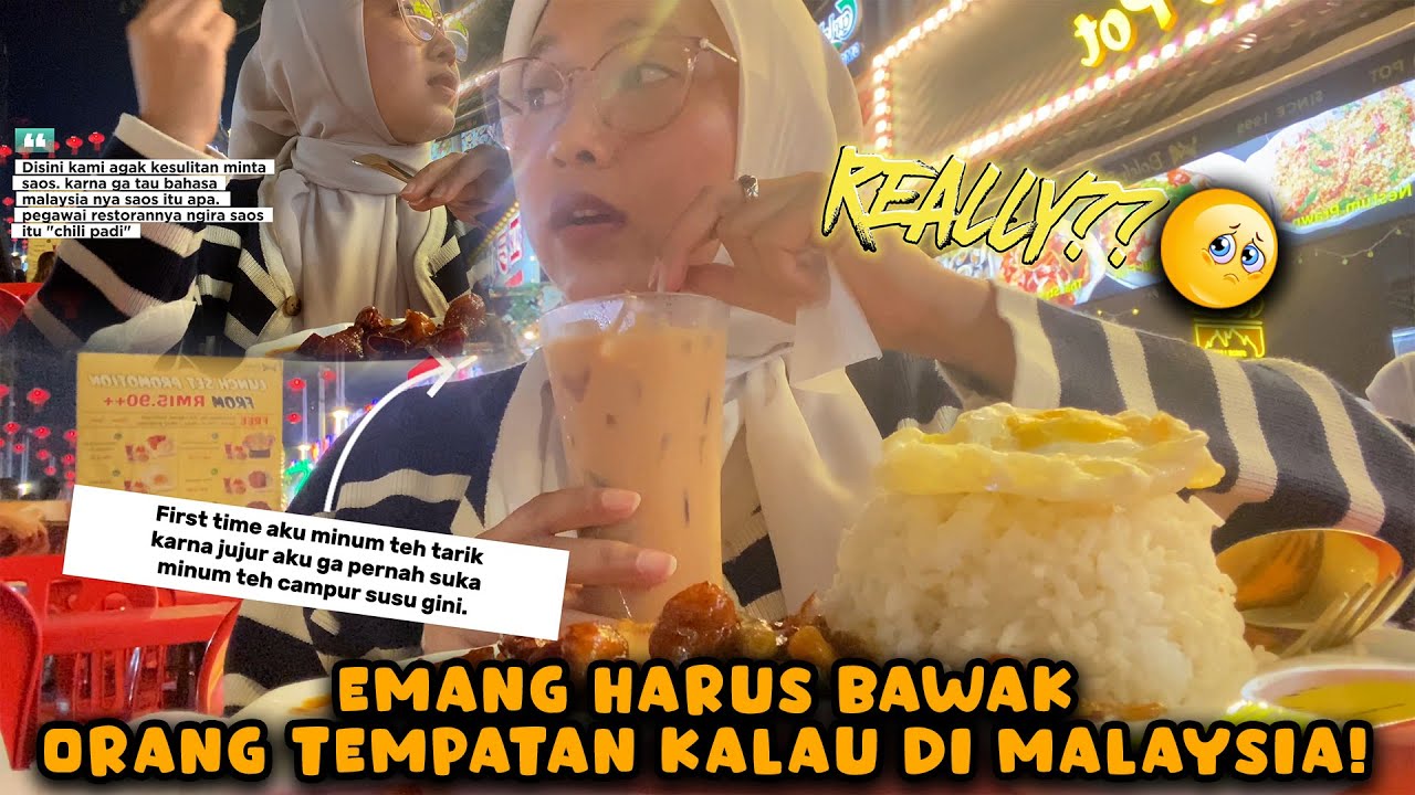 EMANG HARUS BAWAK ORANG TEMPATAN KALAU DI MALAYSIA, JADINYA GA SEPERTI INI❗