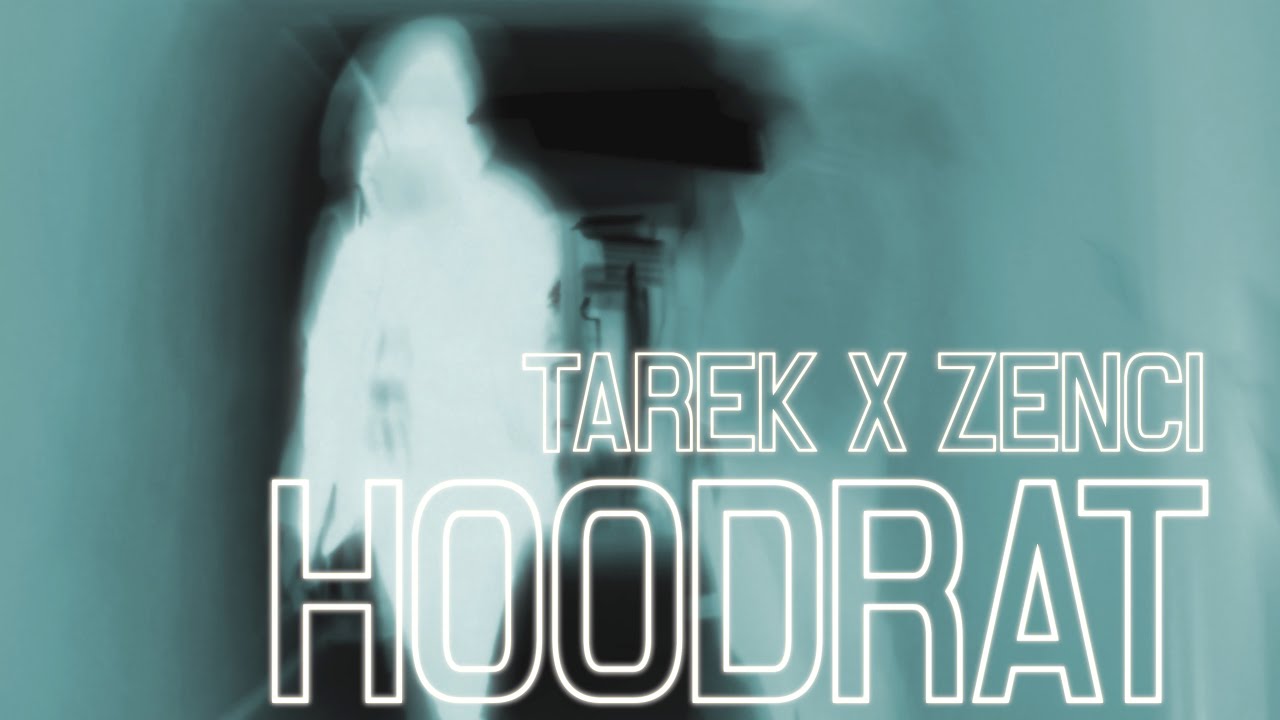 TAREK & ZENCI - HOODRAT 🏚️🐁  ( prod. by Cosmo, Jamal ) [Official Video]