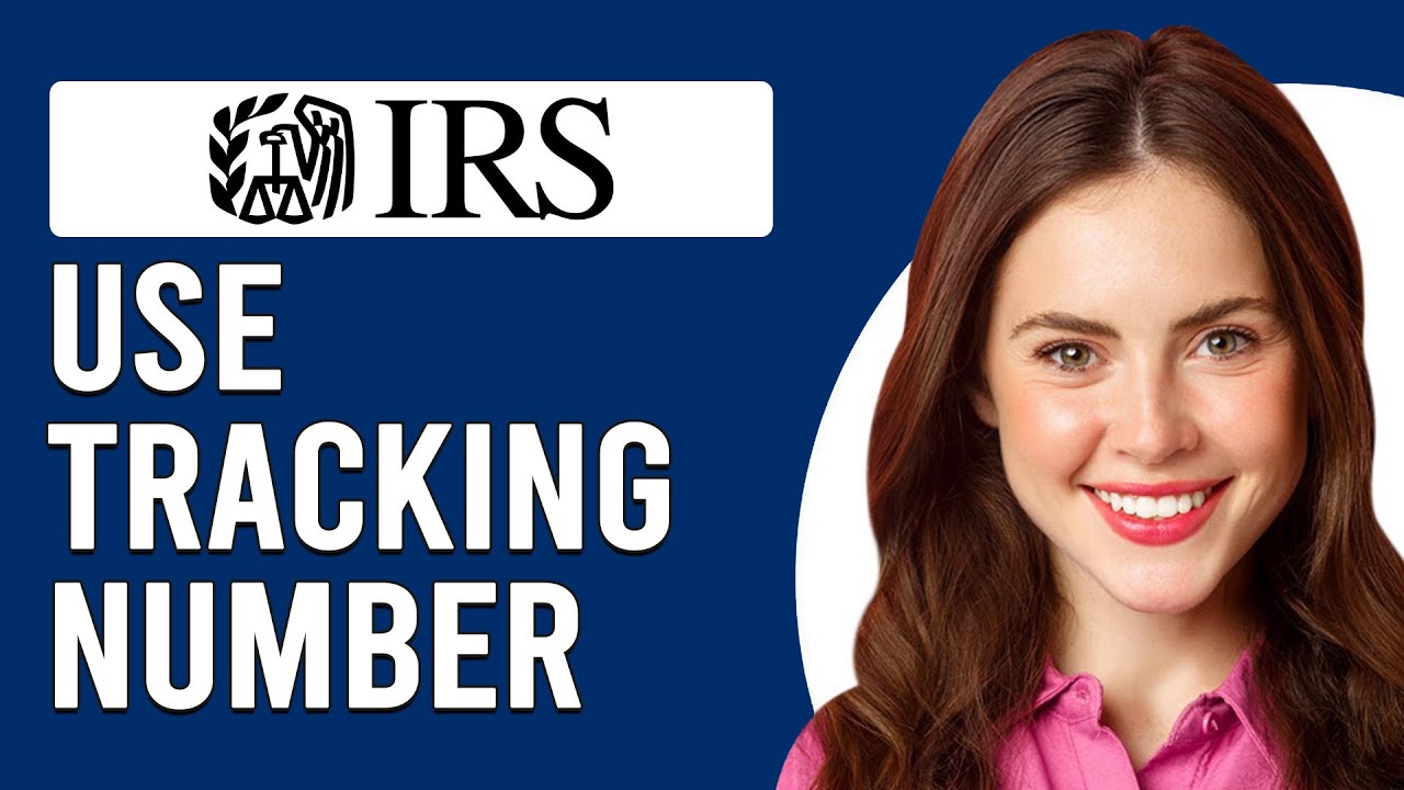 How To Use IRS Tracking Number (How Do I Get And Use IRS Tracking Number?)
