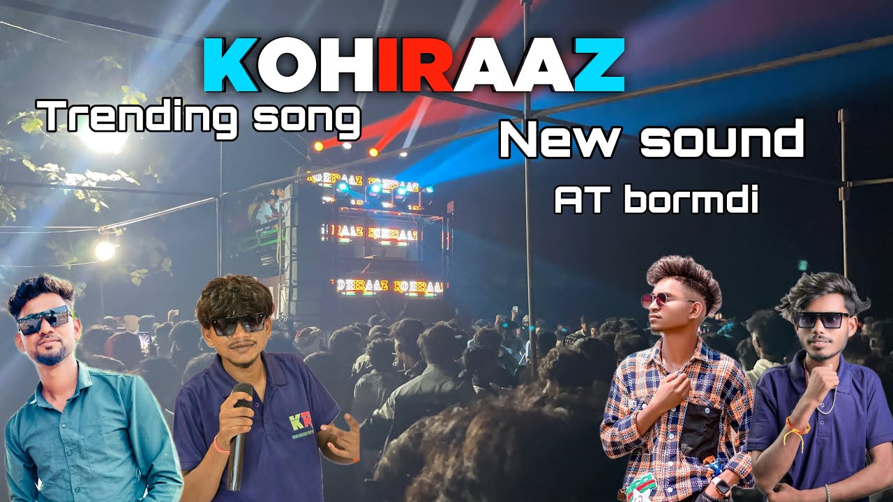 Kohiraaz ster band ka new sound Apning AT bormdi me full HD sound rd music panku Tone 