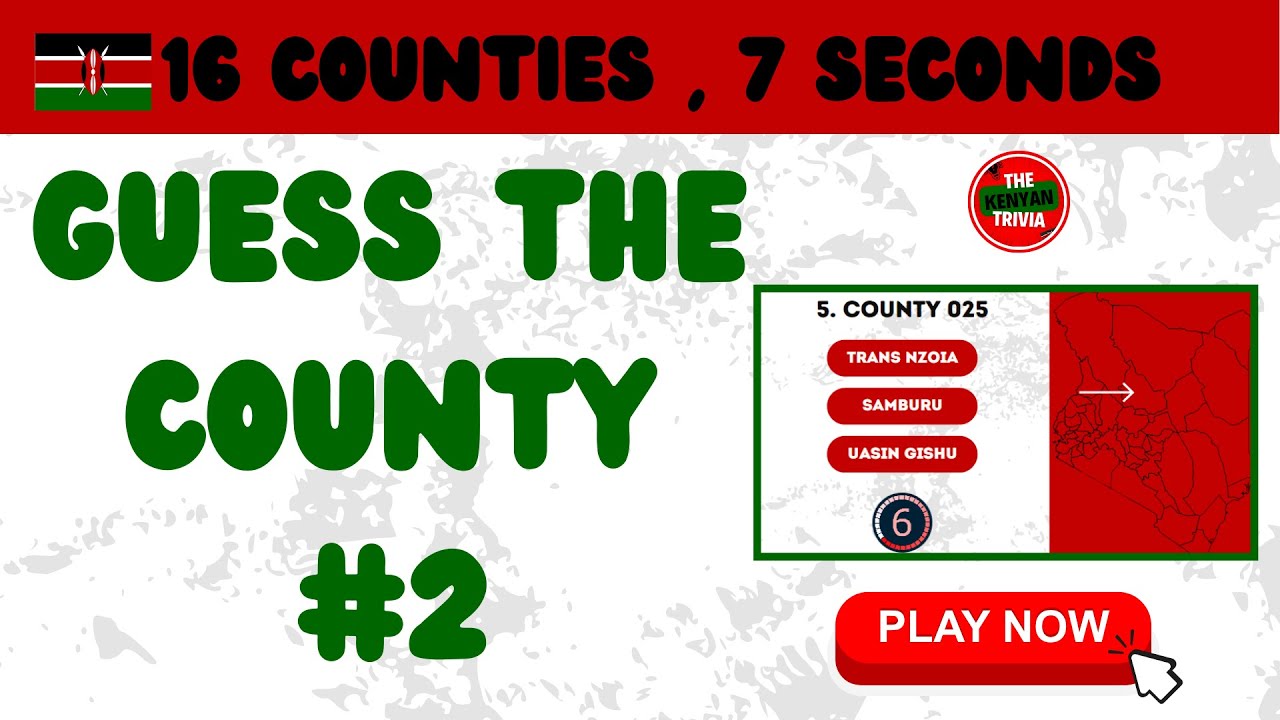 Can You Identify Kenya's Counties ? Part 2| Kenyan Trivia Challenge 🇰🇪