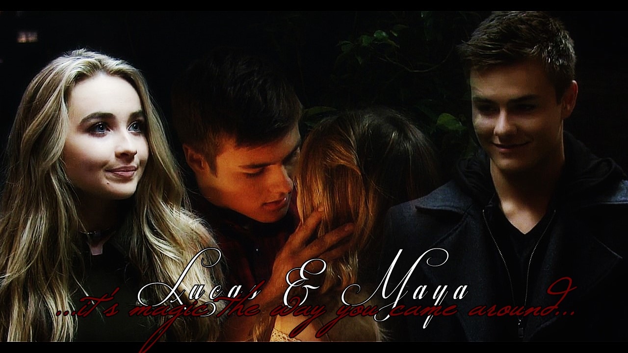 ►Lucas & Maya || ...it's magic the way you came around...