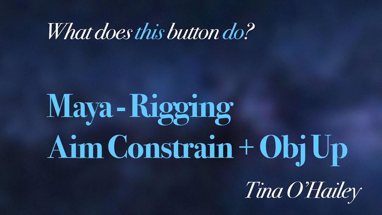 WDTBD Maya Rigging - Aim Constrain issues