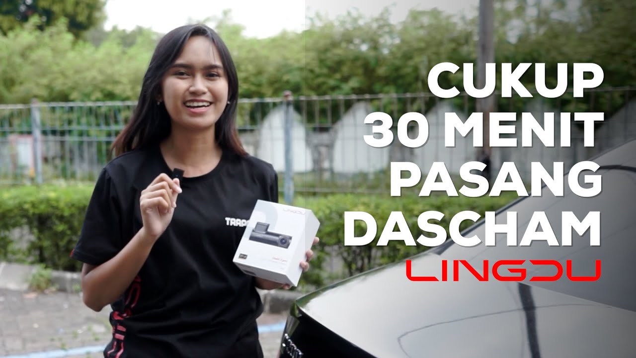 30 Menit Yang Mengubah Segalanya | Cara Install Dashcam Lingdu D08