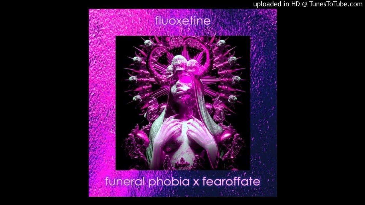 funeral phobia x fearoffate - fluoxetine