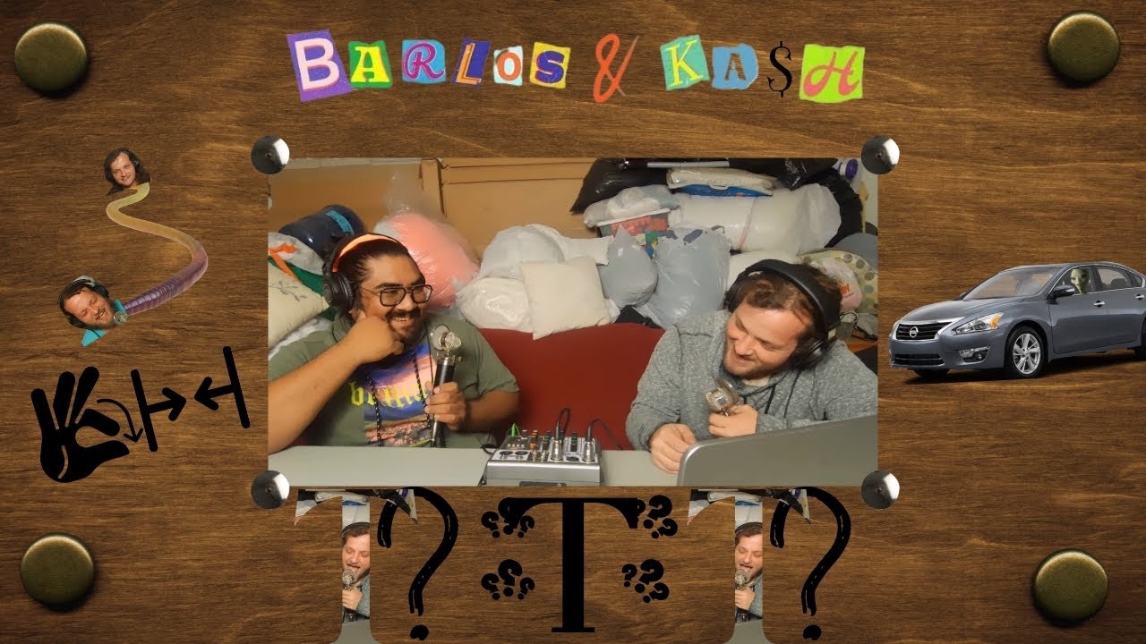 Barlos & Kash S6 E22 - ???T???