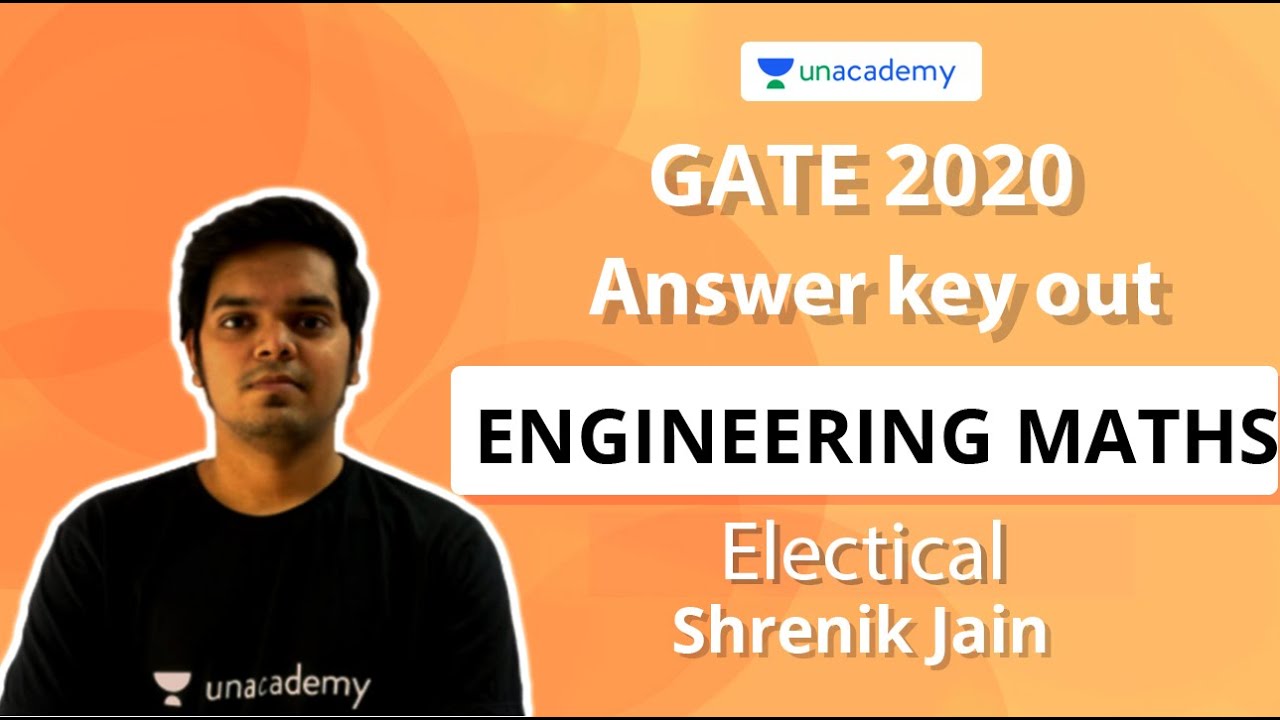 Engineering Mathematics Solutions - Electrical Engineering | GATE 2020 Answer Key | Shrenik Jain