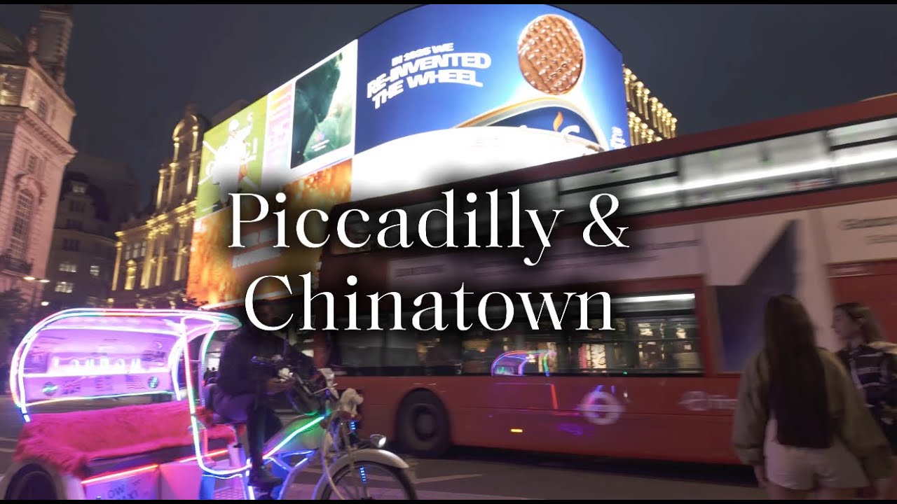 London Night Walk | Piccadilly to Chinatown | Vibrant Streets & City Life  2025  4K