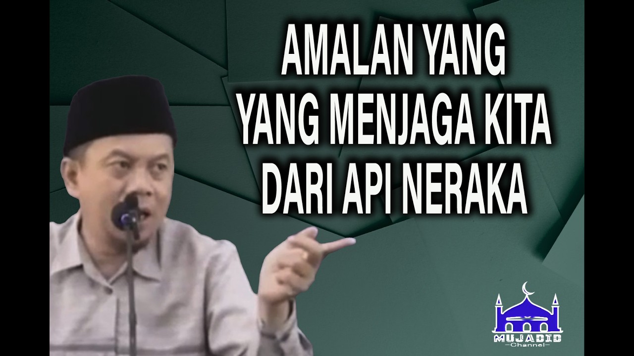 Ustadz Ucu Najmudin M.Pd || Amalan yang bisa menjaga kita dari Api Neraka