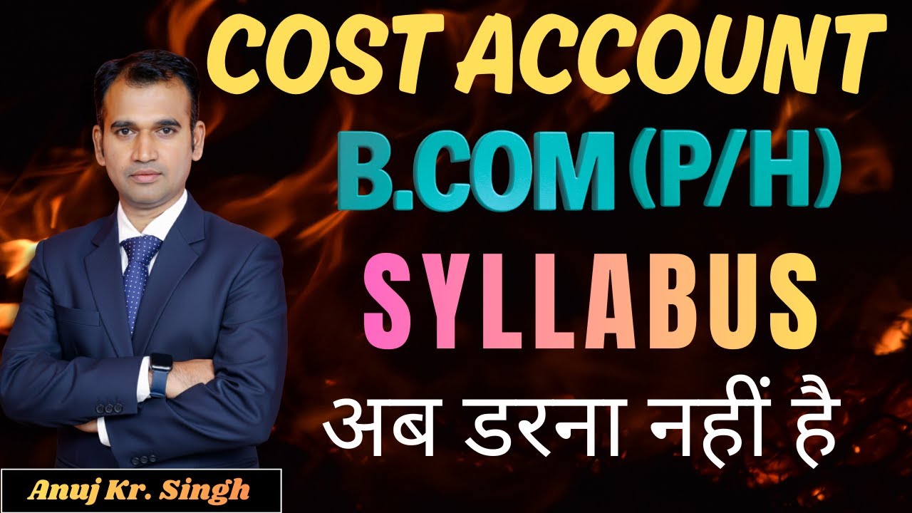 SEM-4 Cost Accounting | Syllabus + Strategy