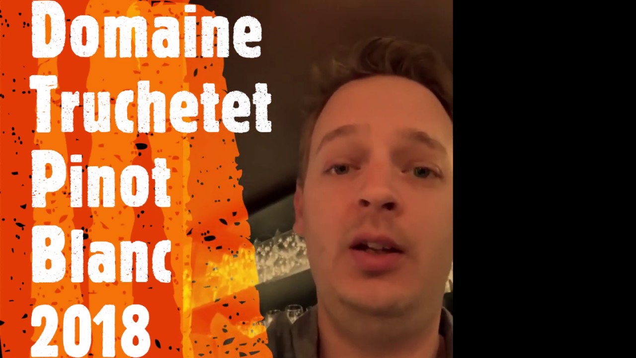 Domaine Truchetet Pinot Blanc 2018 reviewed by Johnny Winter from Winebar Bubbles&Wines in Amsterdam