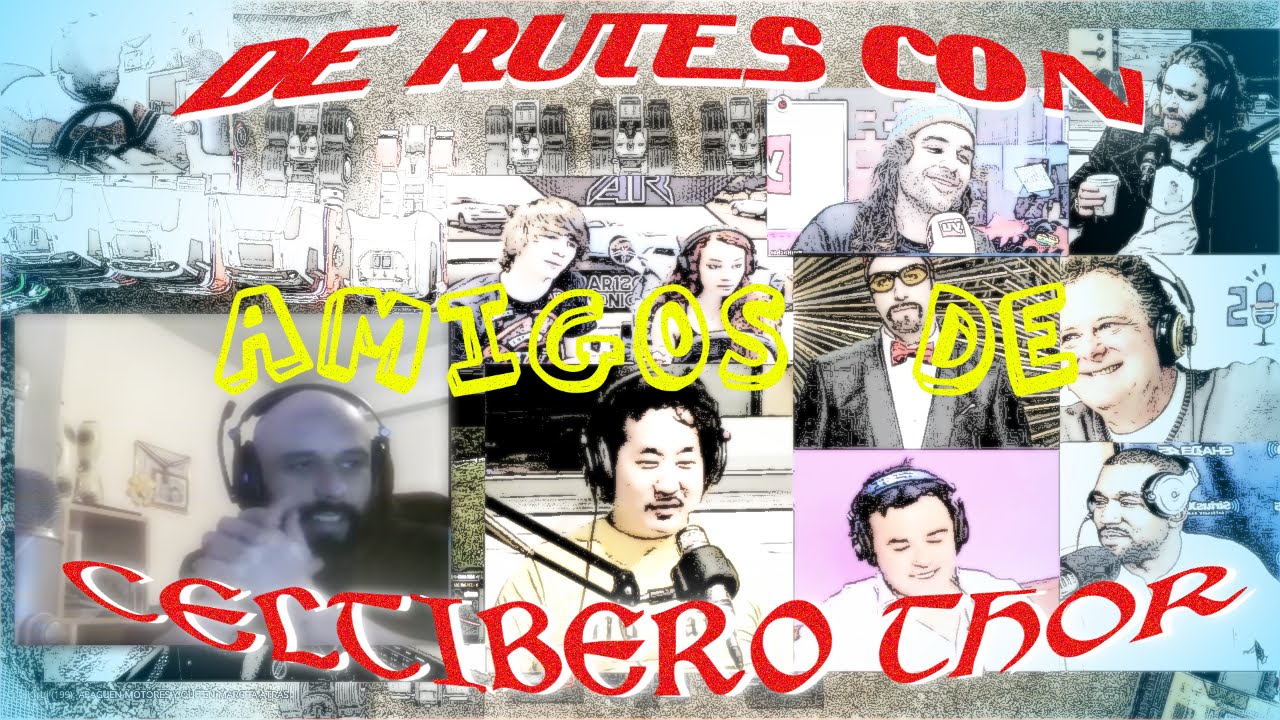 ESPECIAL CELTIBERO THOR   &iquest;&iexcl;Nos vamos de rutes!?