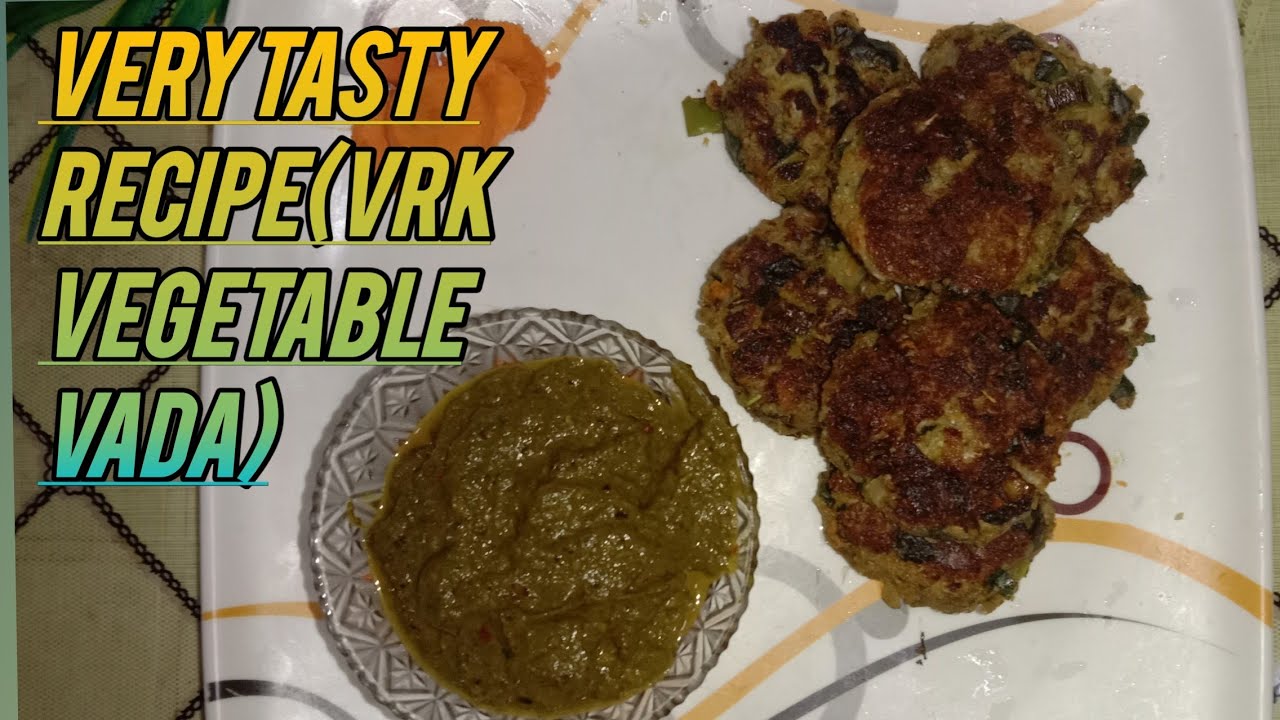 VRK DIET PLAN-vegetable vada recipe by princess creatives
