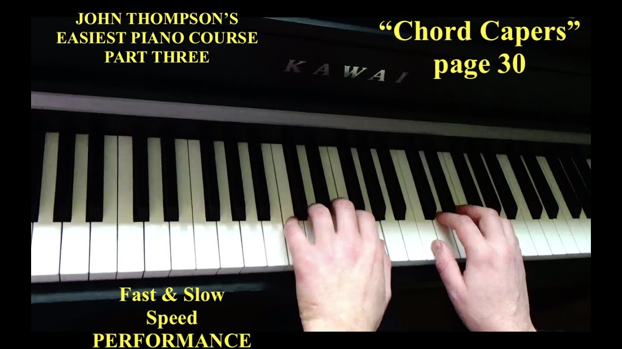 Chord Capers Piano Lesson | John Thompson Part 3 Performance & Tutorial