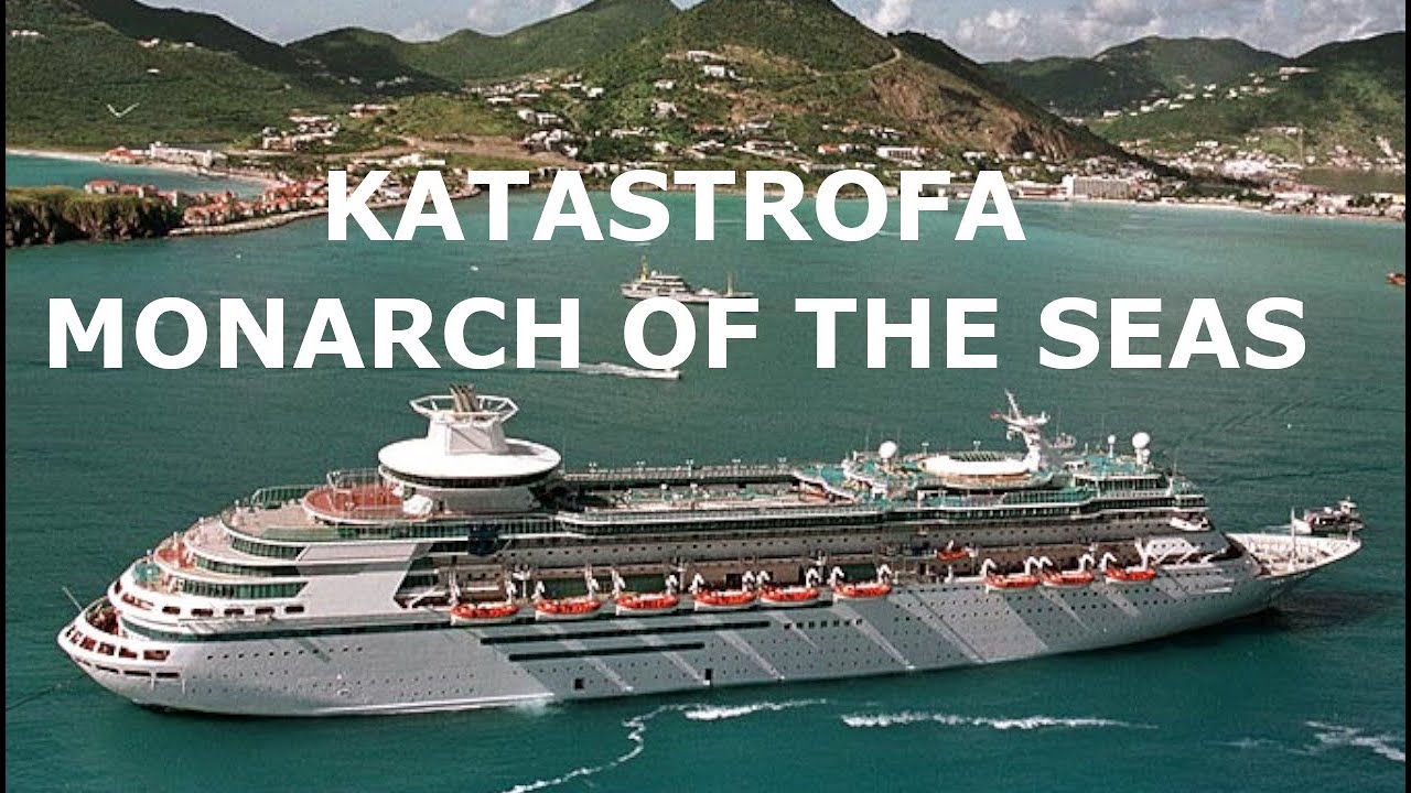 Monarch of the Seas - Katastrofy Morskie