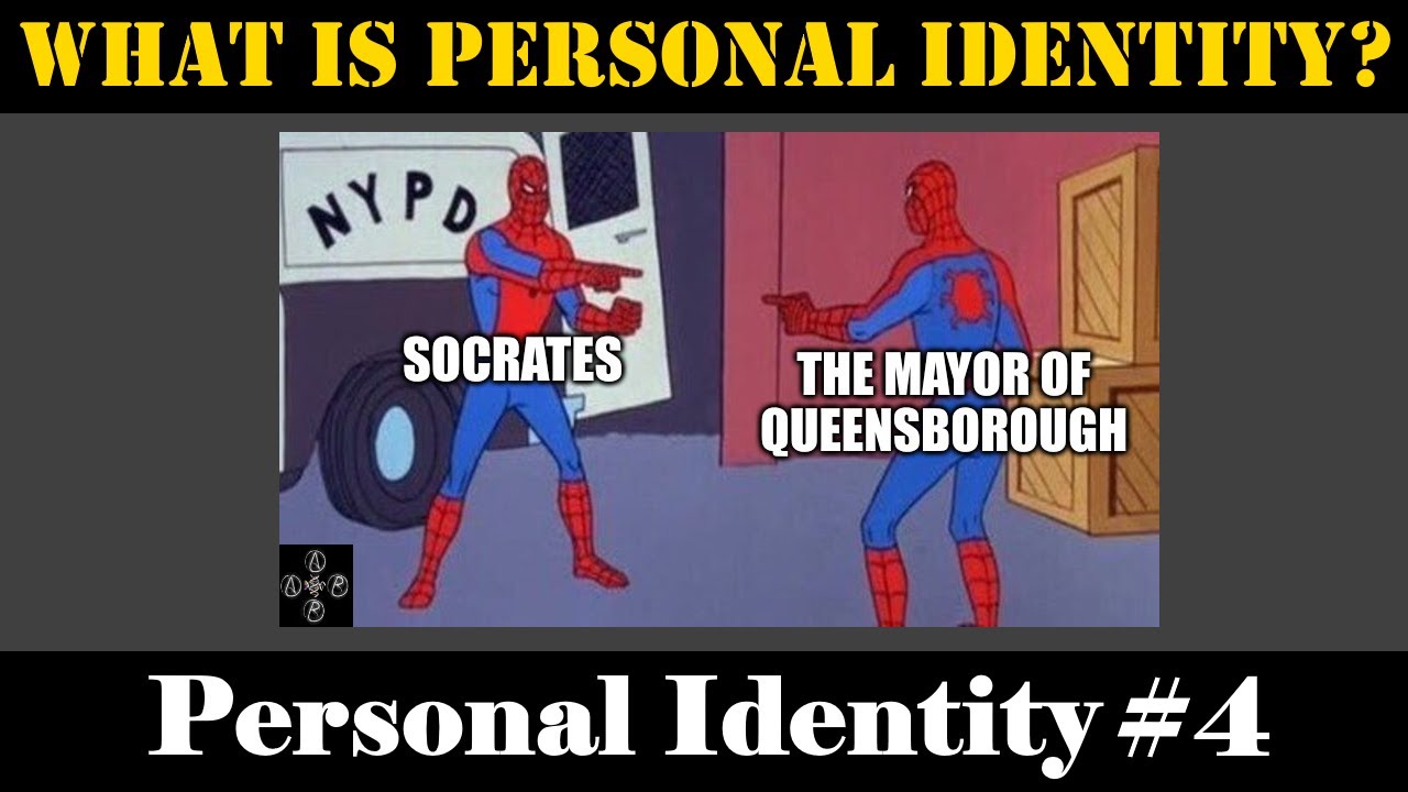 Personal Identity #4: What is Personal Identity?
