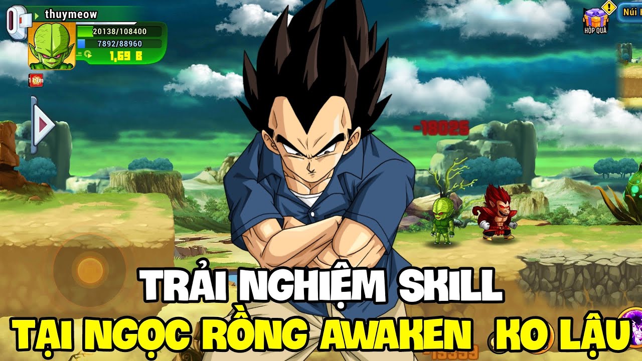 Ngọc Rồng Awaken - Trải nghiệm skill và mọi thứ trong tựa game có bản quyền này !