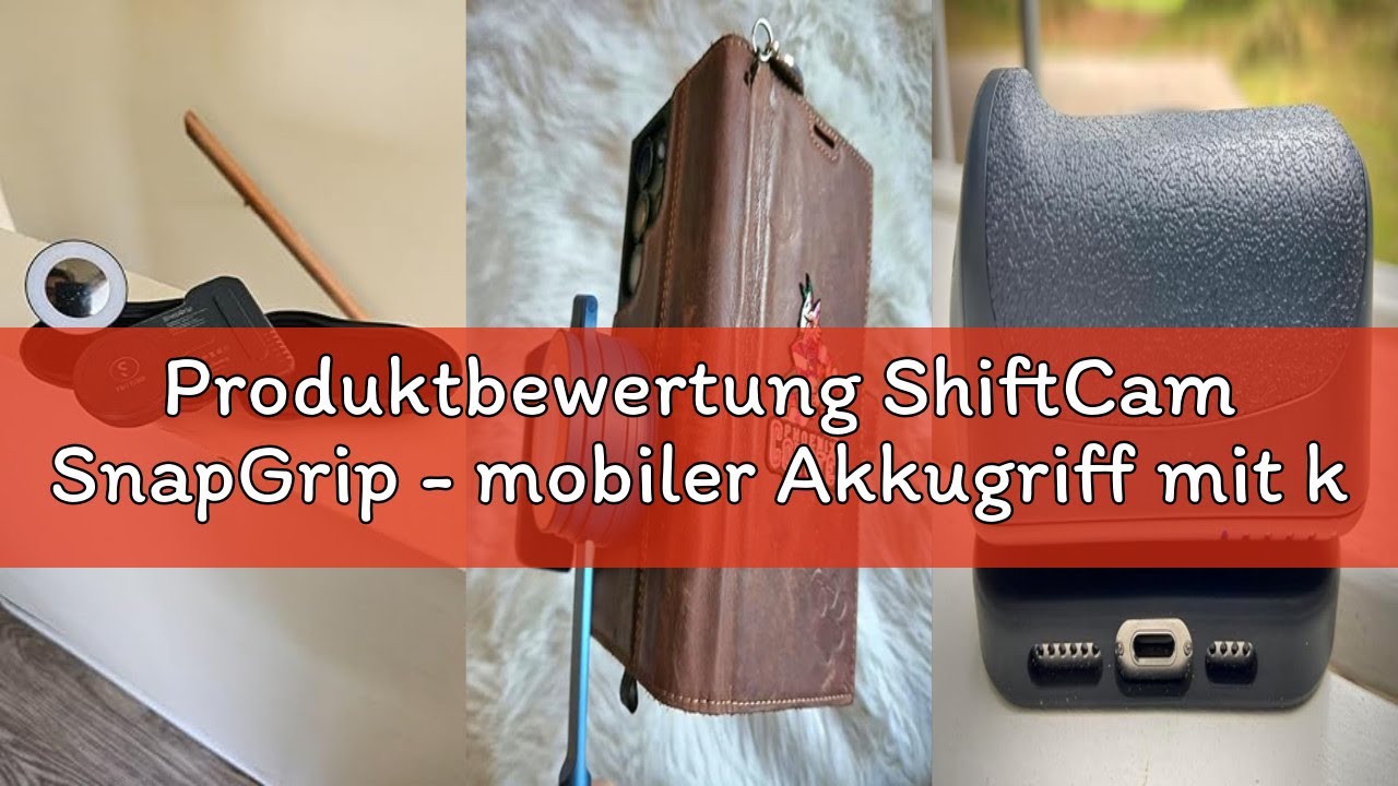 Produktbewertung ShiftCam SnapGrip - mobiler Akkugriff mit kabellosem Auslöser - Magnethalterung pas