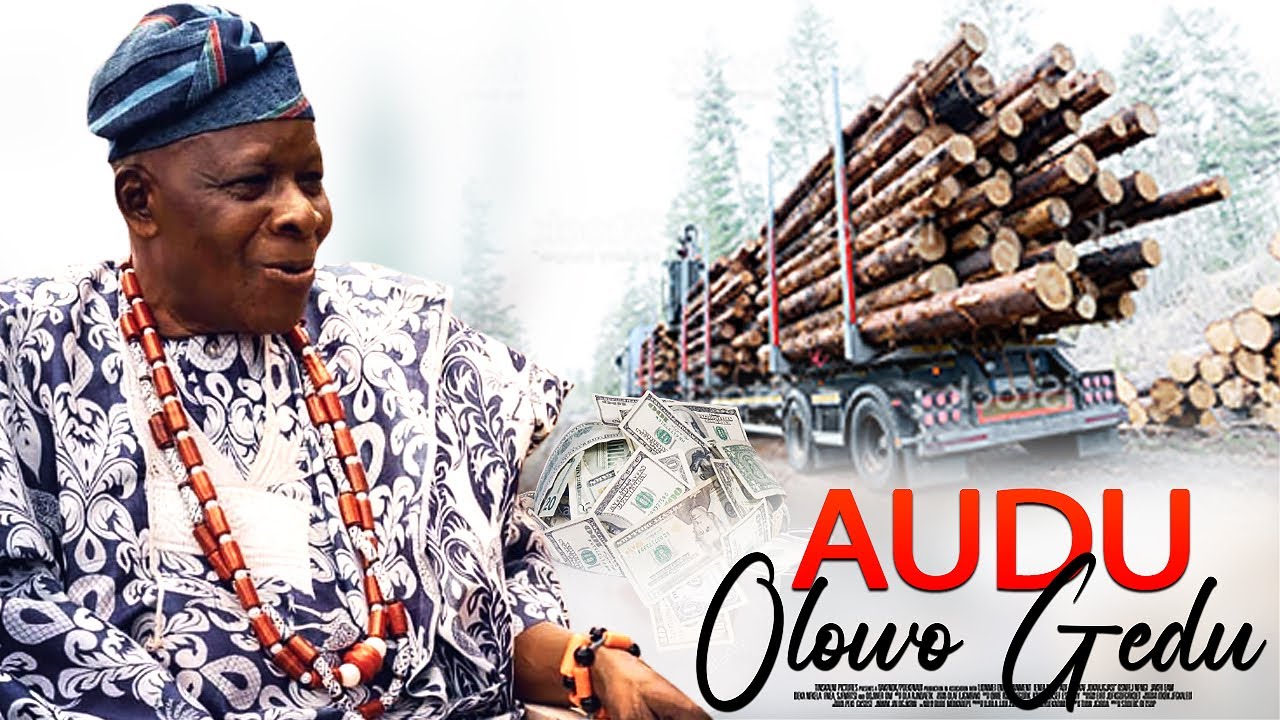 AUDU OLOWO GEDU [BABA WANDE, FAUSAT BALOGUN] 2022 NEW RELEASE YORUBA MOVIE TOP TRENDING DRAMA