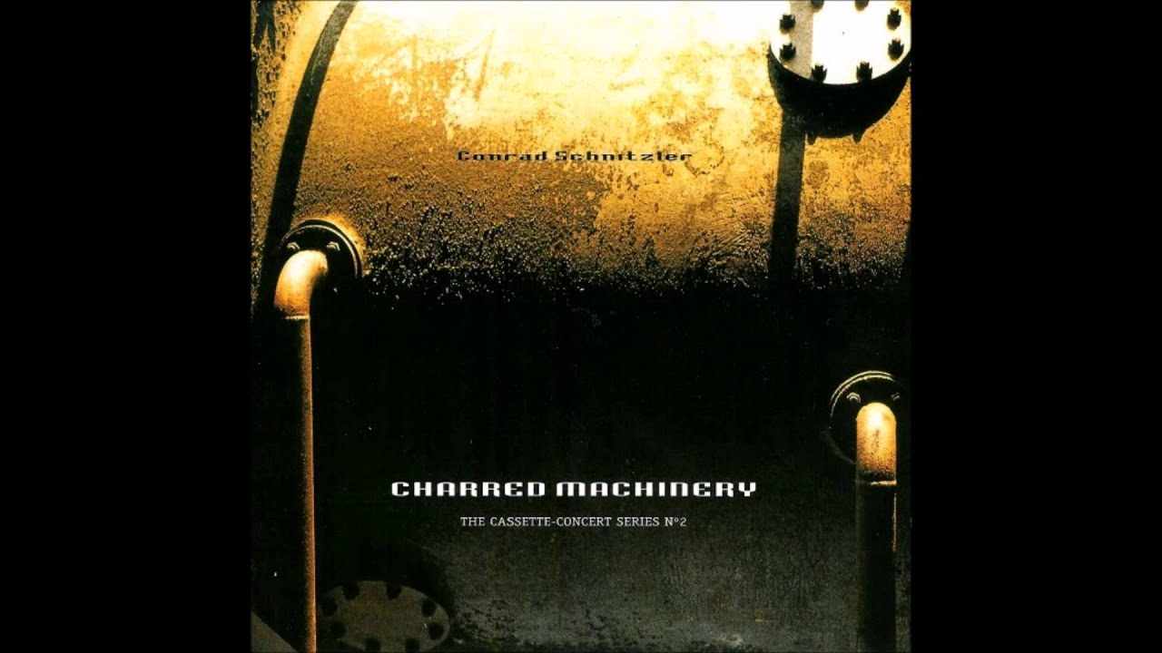 Conrad Schnitzler - Charred Machinery