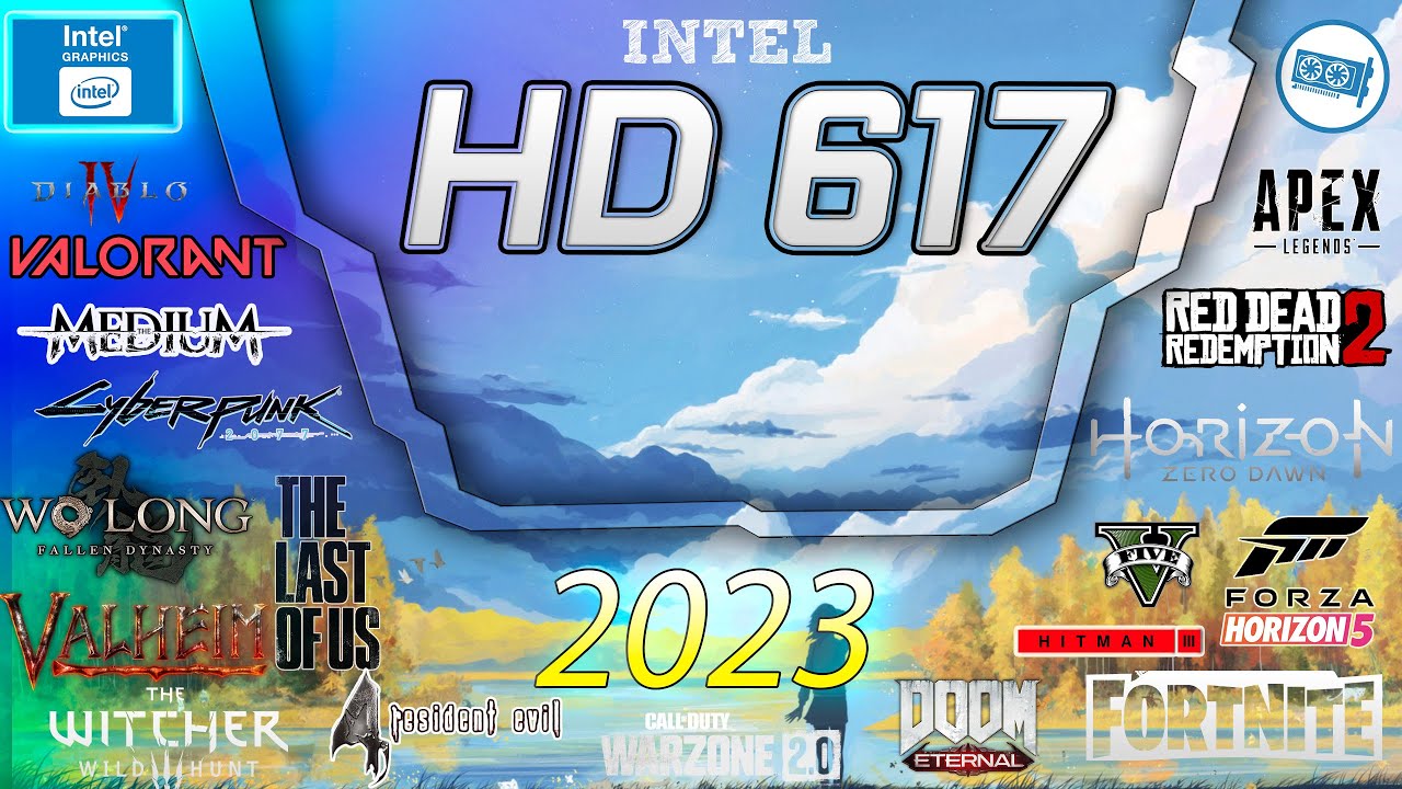 INTEL HD graphics 617 in 15 games    | 2023-2024