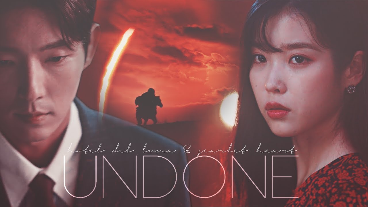 undone. | hotel del luna & scarlet heart