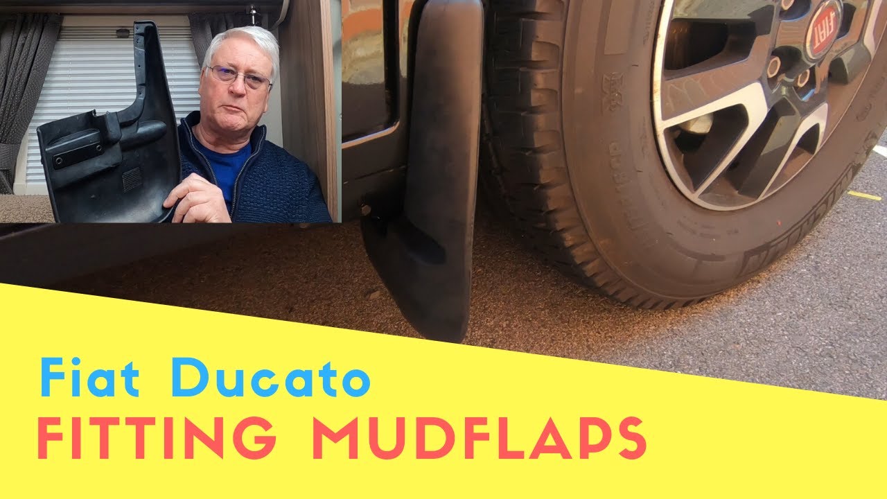 Fitting Mudflaps To A Fiat Ducato | Help, Hints And Tips