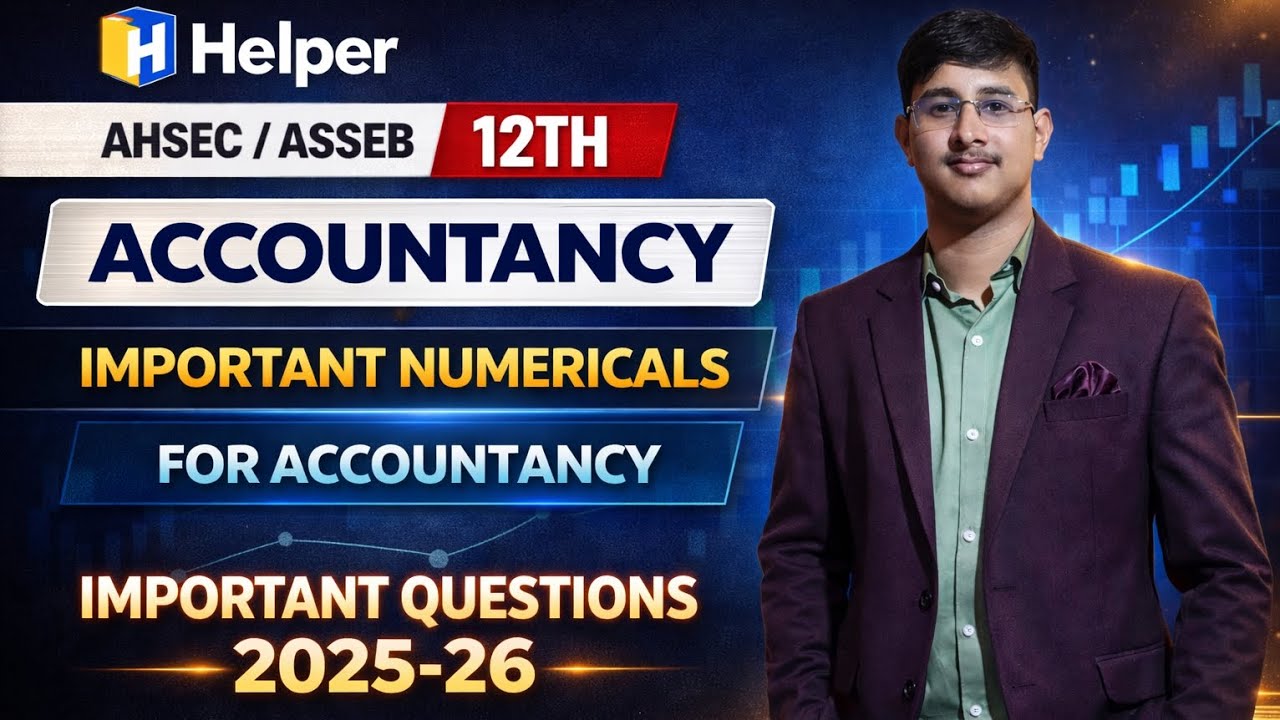 🚀 Most Important Numericals for HS 2026 Accountancy | Exam Booster! ASSEB|