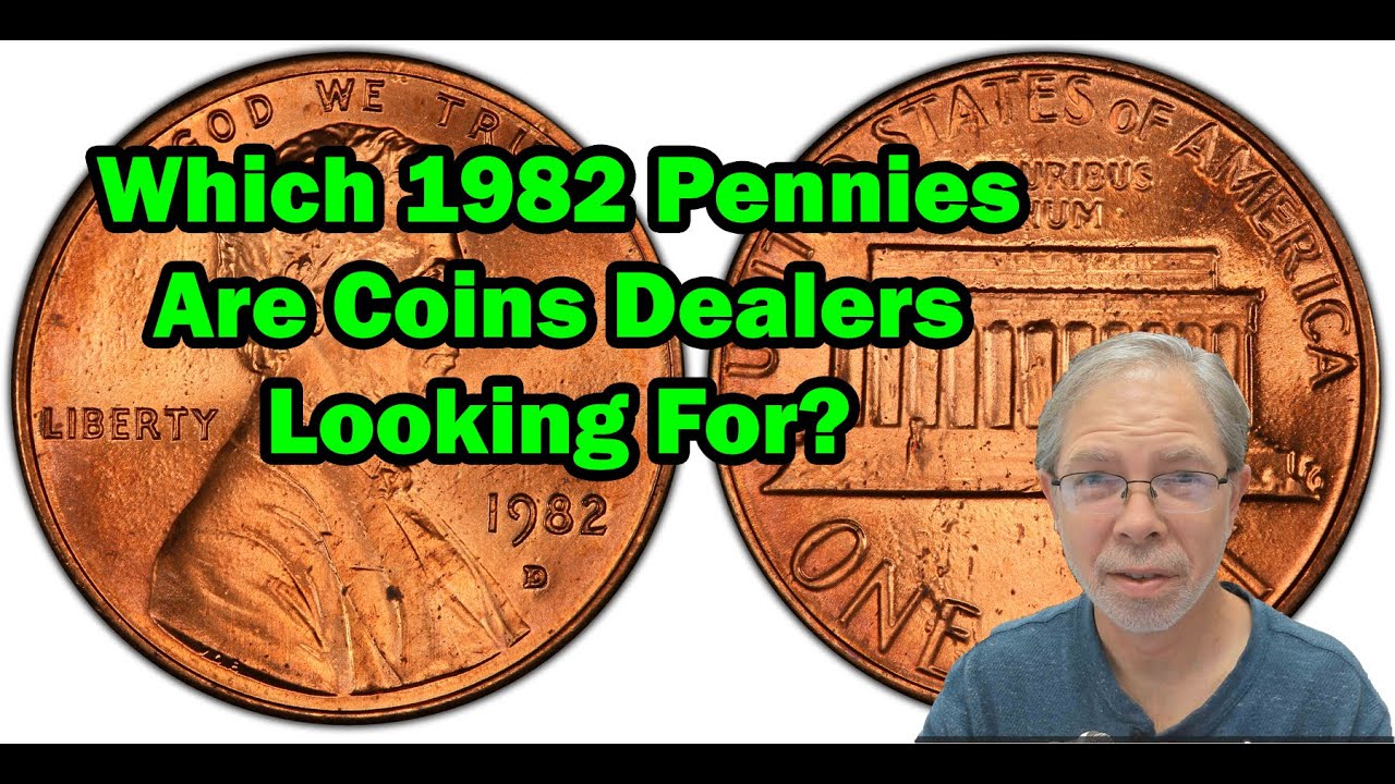 Coins Dealers Want This 1982 Penny? VERY IMPORTANT!!