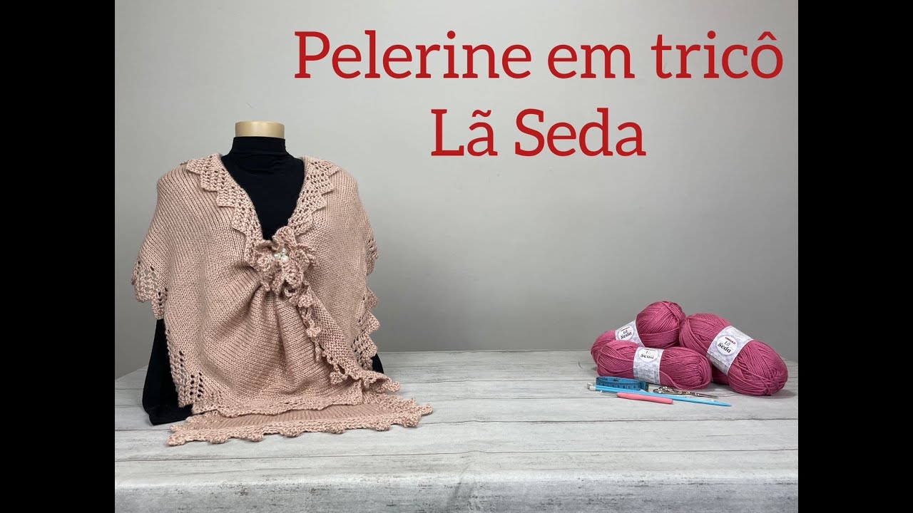 Pelerine Lã Seda