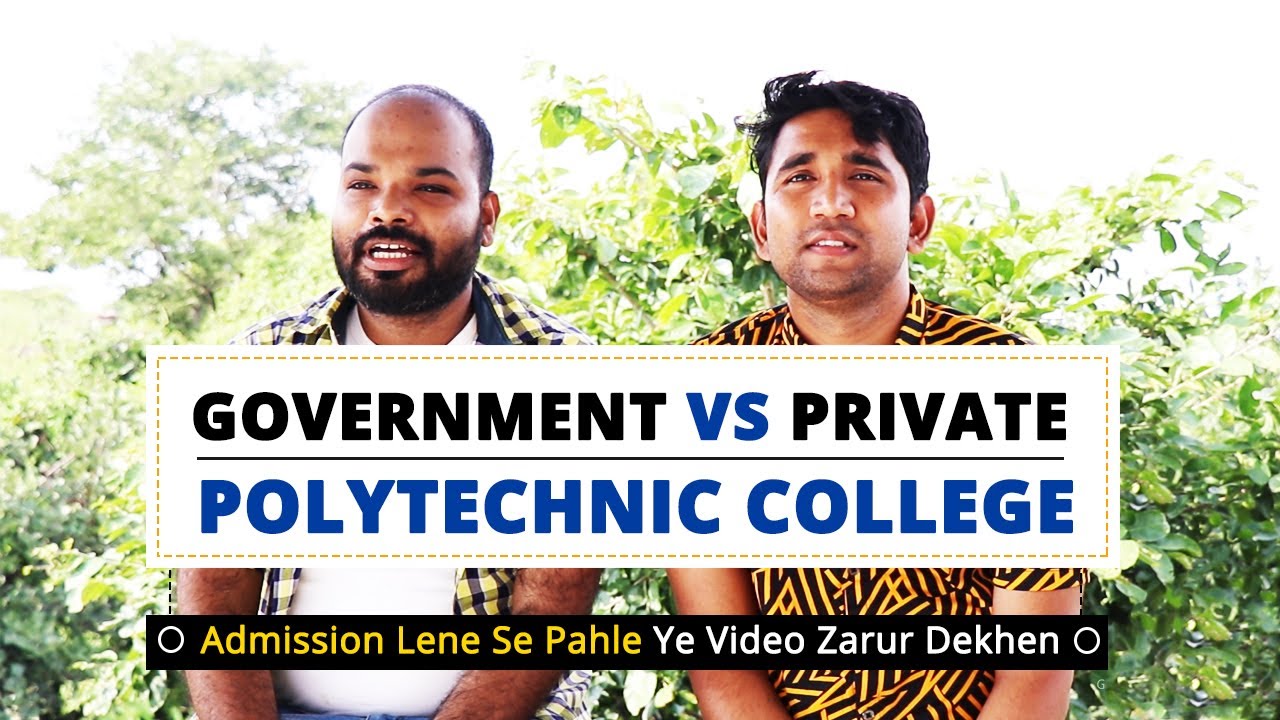 Private Vs Government Polytechnic College | Which one is Better ? | Full Details