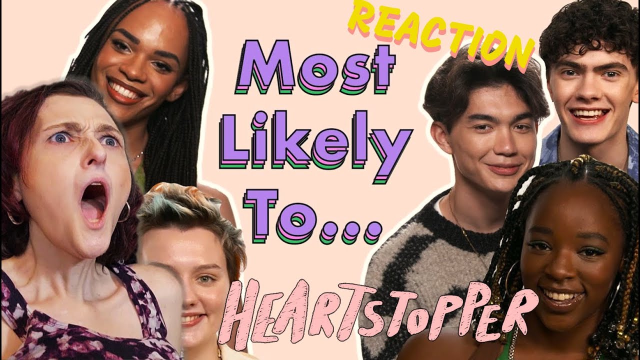 Heartstopper Reaction! Cast Play Most Likely To!!