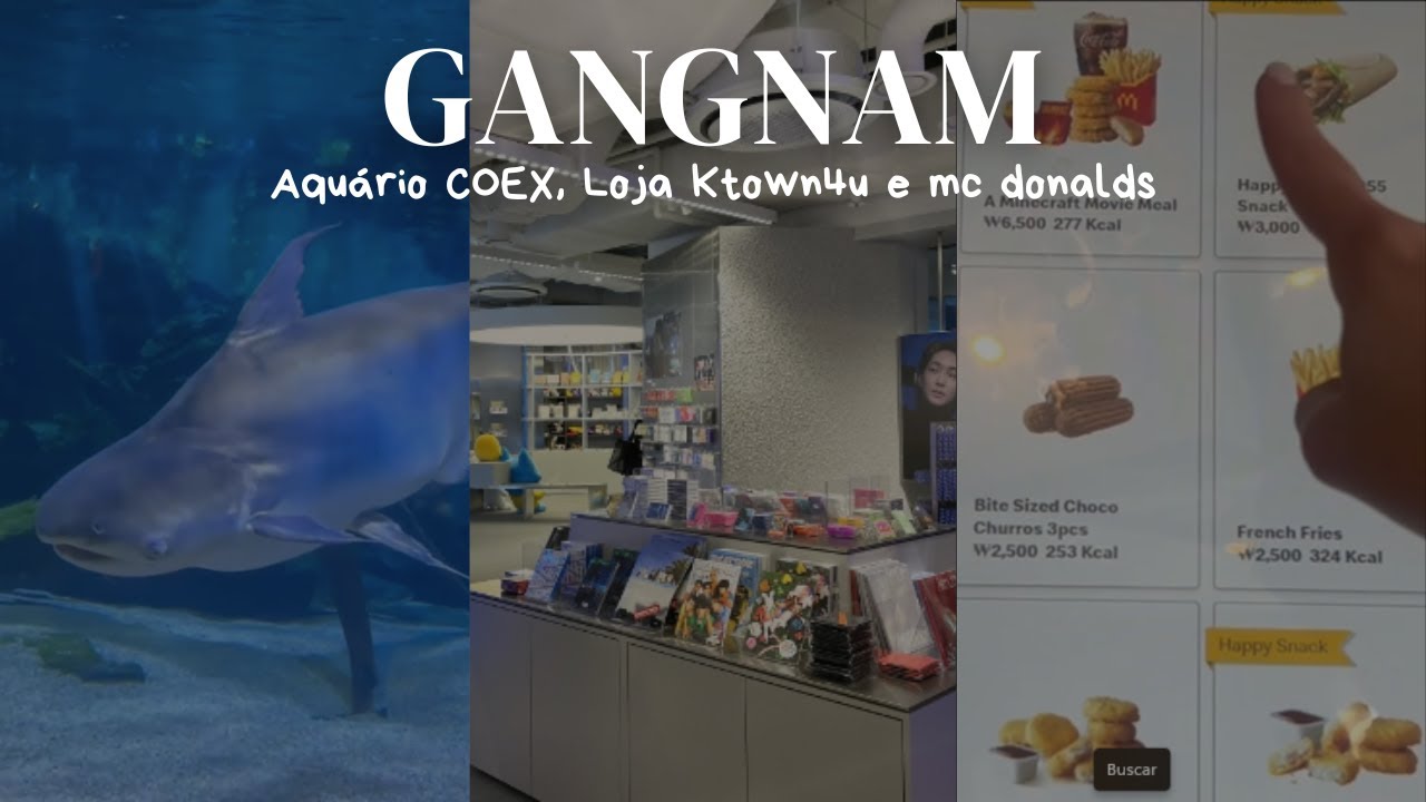 Aquário COEX, Loja Ktown4u e mc donalds coreano | Coreia do sul 🇰🇷