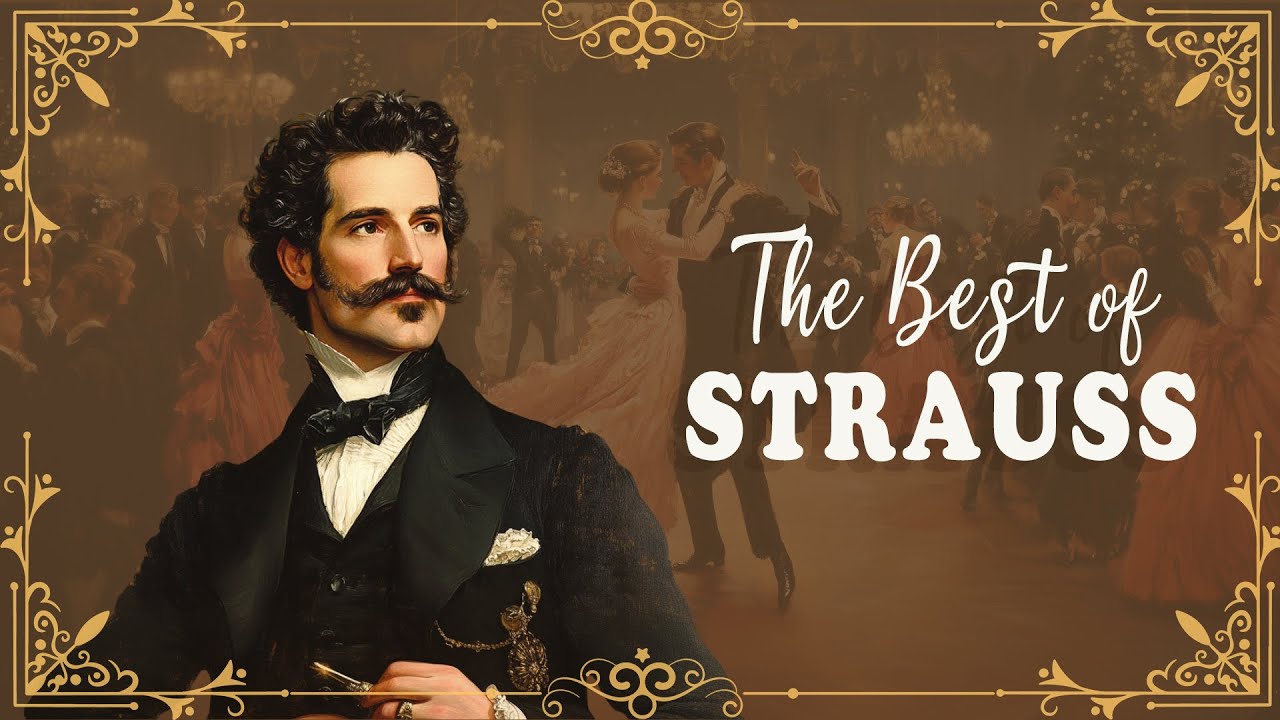 Das Beste von Strauss | Die besten Walzer und Polkas von Strauss | Wiener Klassiker | An der sch&ouml;nen