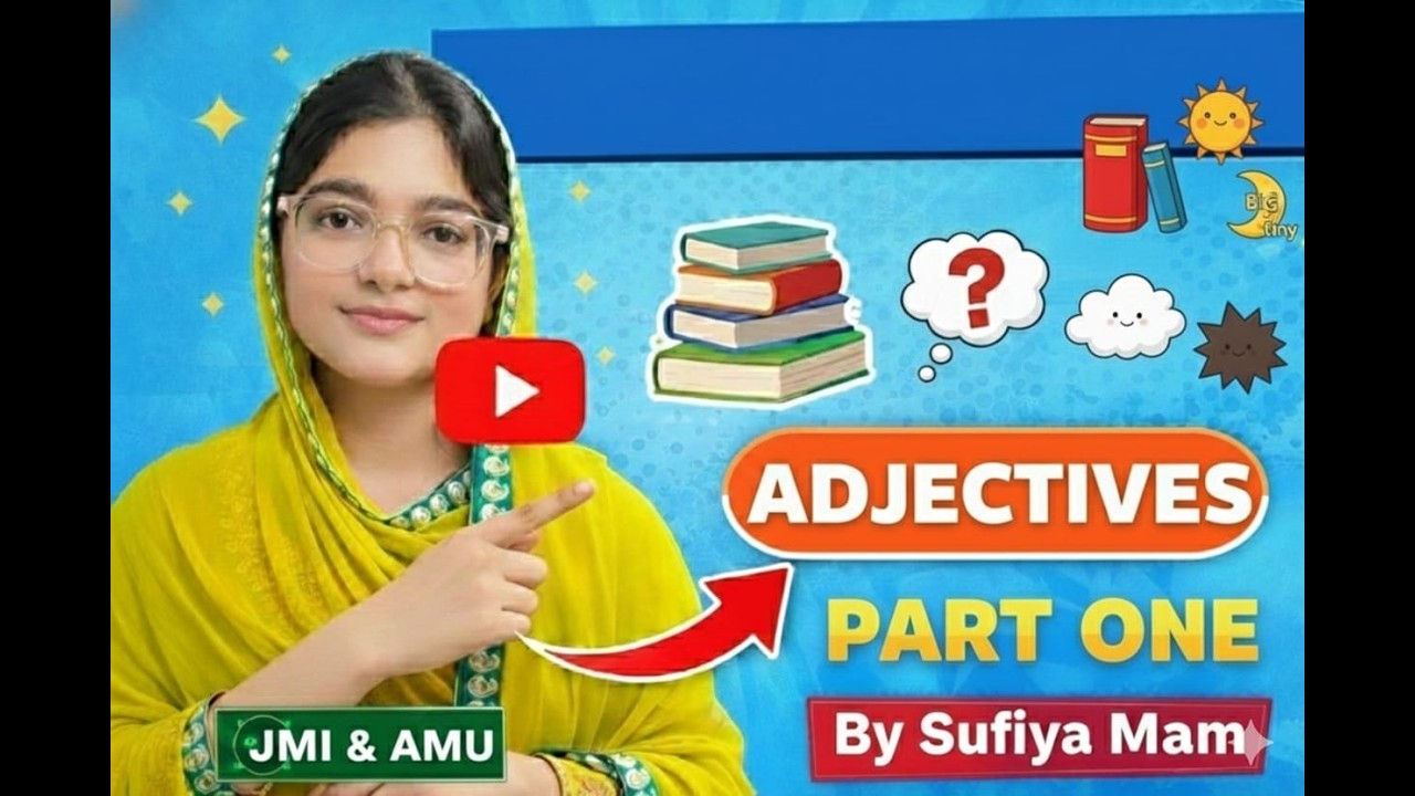 ADJECTIVES  PARTS  1  |ENGLISH | JAMIA MILLIA ISLAMIA | JAMIA FREE ONLINE CLASSES | 11TH ENTRANCE