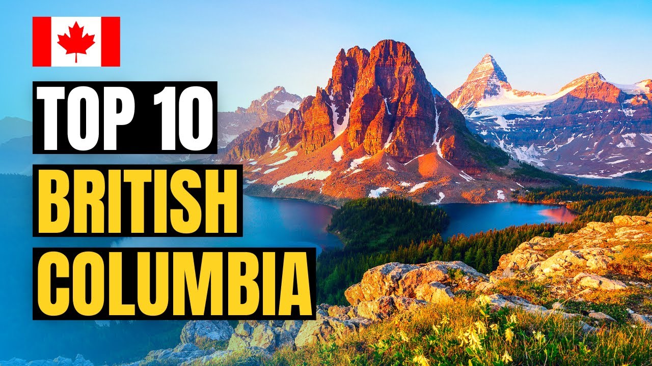 Top 10 Best Places to Visit in British Columbia 2026 | Canada Travel Guide