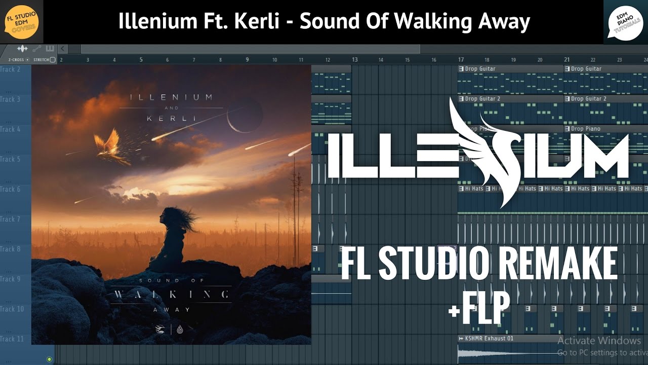 Illenium Ft. Kerli - Sound Of Walking Away [FL STUDIO FULL REMAKE]