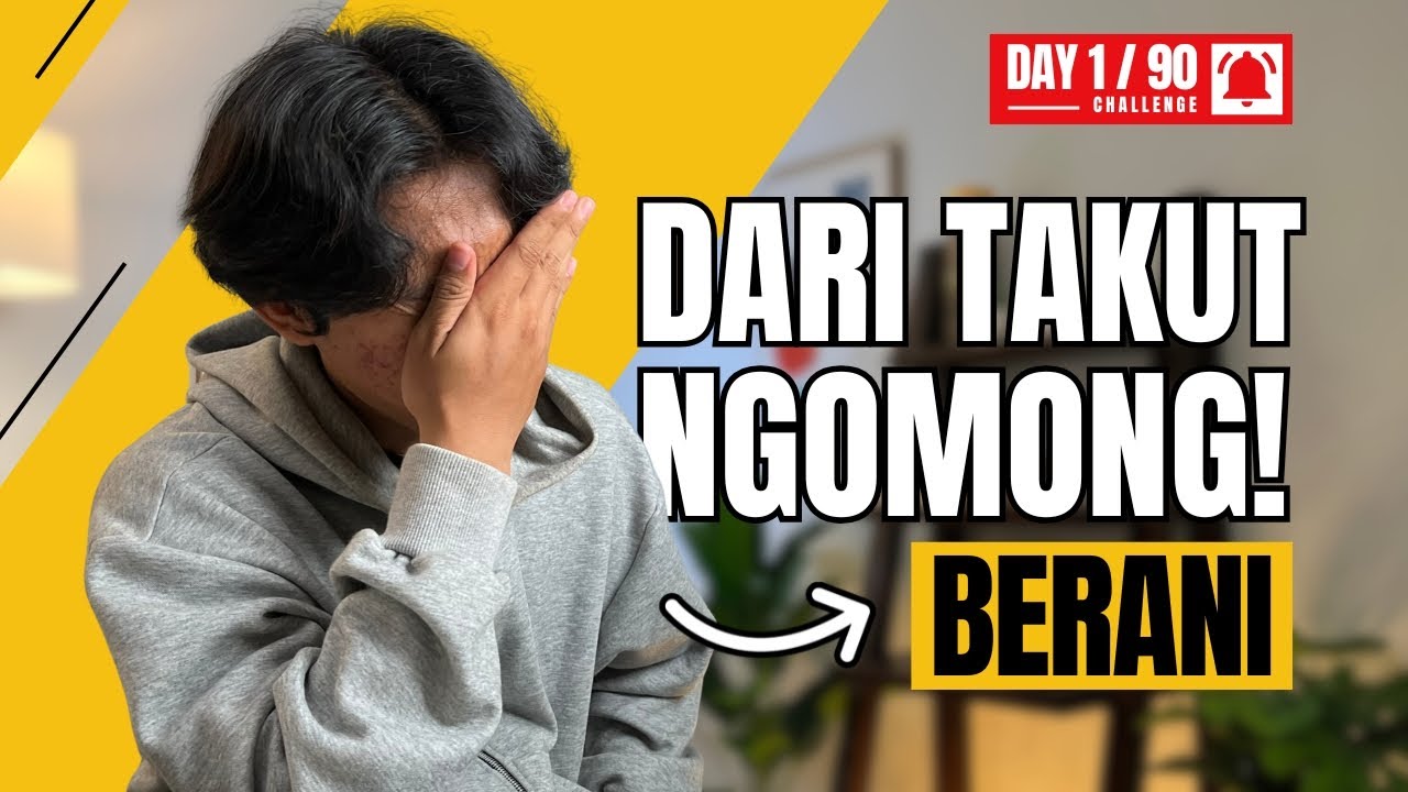 TAKUT NGOMONG PARAH! (Day 1) Gue Mulai 90 Hari Challenge Public Speaking