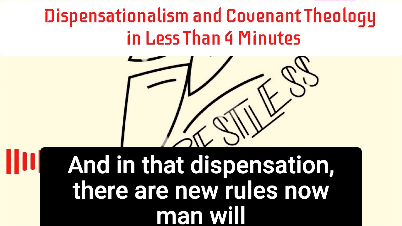Dispensationalism and Covenant Theology in less than four minutes