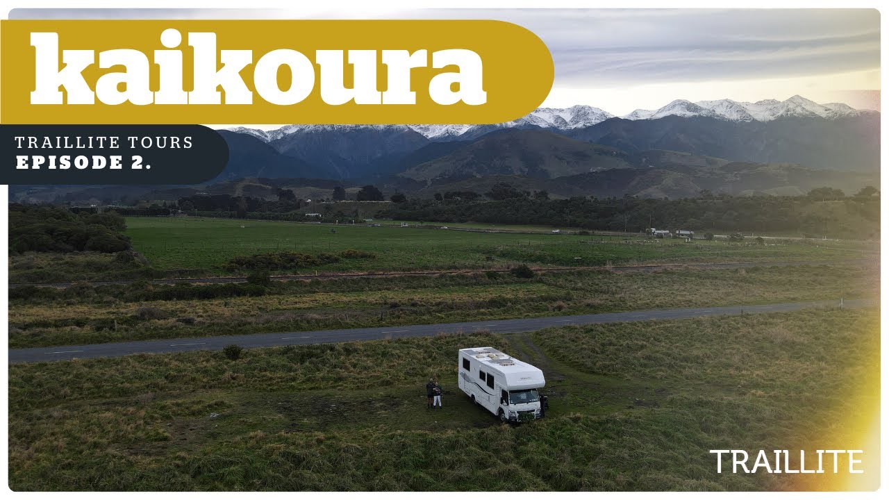 Ep 2: Best places to stay while motorhoming in Kaikoura