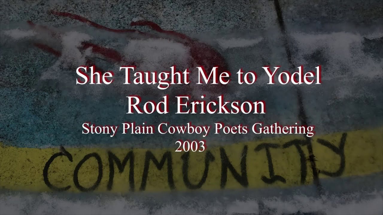 Rod Erickson / She Taught Me How To Yodel / 2003