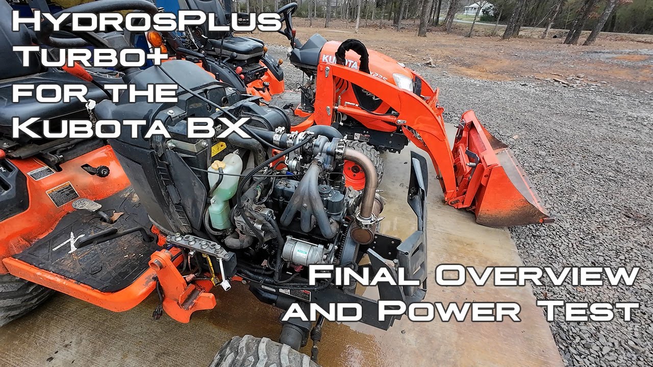 HydrosPlus Turbo+ for the Kubota BX - Final Overview and Power Test