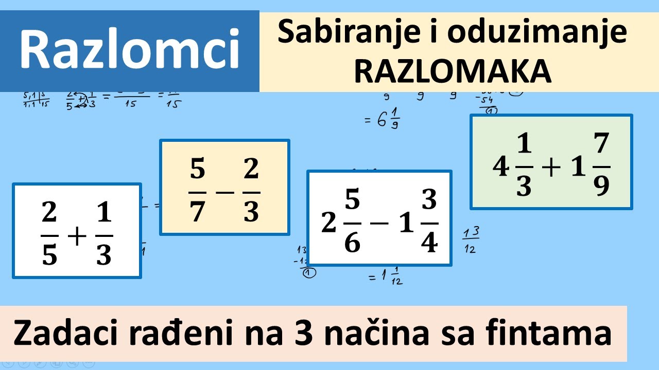 Sabiranje i oduzimanje razlomaka različitih imenilaca