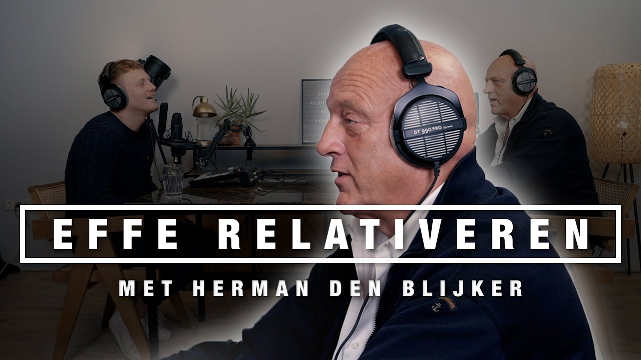 HERMAN DEN BLIJKER over HORECA-AVONTUREN, HEFTIGE PERIODE en JEUGD | EFFE RELATIVEREN