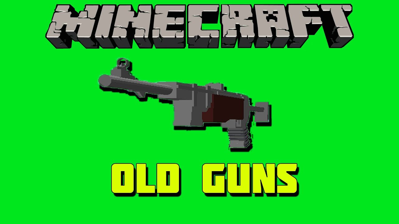 МОД OLD GUNS ДЛЯ MINECRAFT 1.16.5