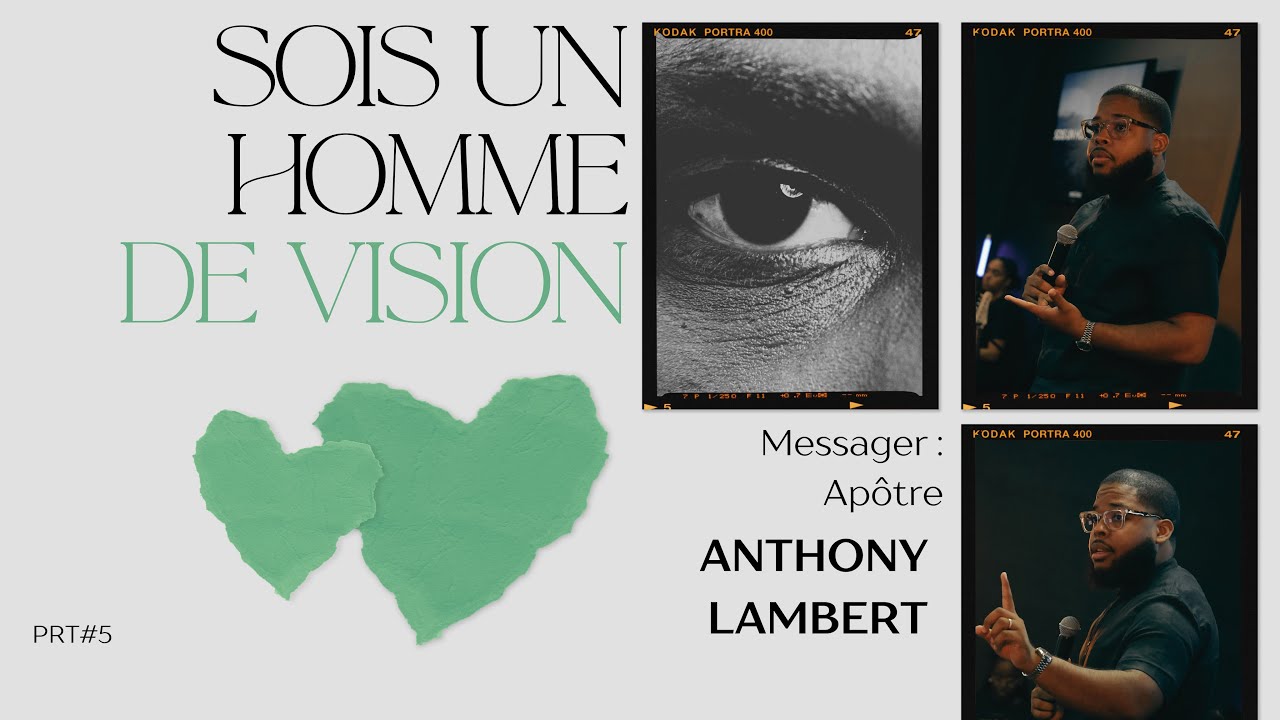 Sois un homme de Vision | Apôtre Anthony Lambert